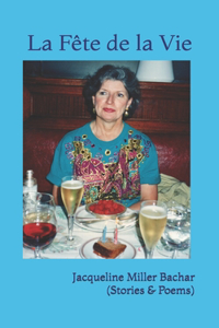 La Fête de la Vie