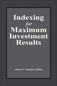 Indexing for Maximum Investment Results