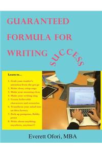 Guaranteed Formula for Writing Success