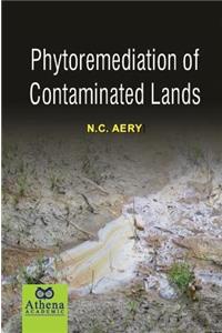 Phytoremediation of Contaminated Lands