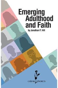 Emerging Adulthood and Faith