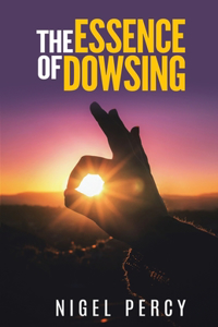 Essence Of Dowsing