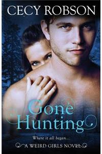 Gone Hunting: A Weird Girls Novel