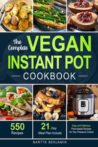 Complete Vegan Instant Pot Cookbook