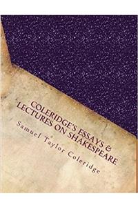 Coleridges Essays & Lectures on Shakespeare