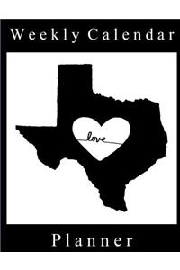 Weekly Calendar Planner - 70 Weeks - (8.5 X 11) - Love Texas: Love Texas Black and White Graphic