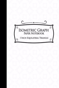 Isometric Graph Paper Notebook