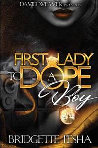 First Lady To A Dope Boy