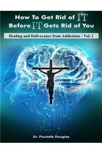 Healing And Deliverance From Addictions