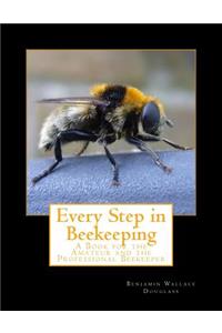 Every Step in Beekeeping