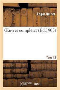 Oeuvres Complètes Tome 12