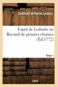 Esprit de Leibnitz. Tome 1