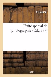Traité Spécial de Photographie