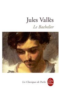 Jacques Vingtras 2 Le Bachelier