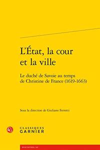 L'Etat, La Cour Et La Ville