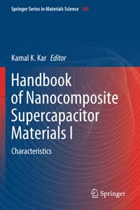 Handbook of Nanocomposite Supercapacitor Materials I