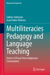 Multiliteracies Pedagogy and Language Teaching