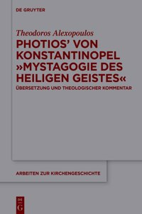 Photios' von Konstantinopel Mystagogie des Heiligen Geistes