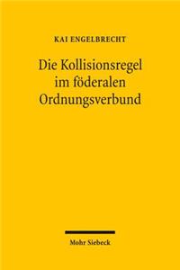 Die Kollisionsregel Im Foderalen Ordnungsverbund