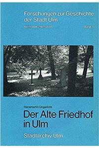 Der Alte Friedhof in Ulm