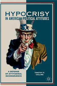 Hypocrisy in American Political Attitudes