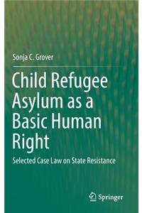 Child Refugee Asylum as a Basic Human Right