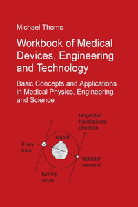 Workbook of Medical Devices, Engineering and Technology