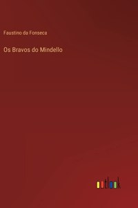 Os Bravos do Mindello