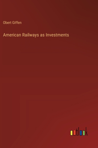 American Railways as Investments