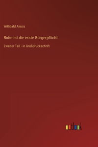 Ruhe ist die erste Bürgerpflicht