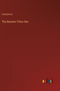 The Beecher-Tilton War