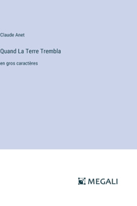 Quand La Terre Trembla