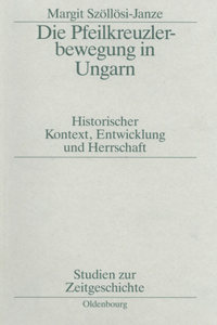 Die Pfeilkreuzlerbewegung in Ungarn