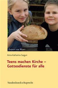 Teens Machen Kirche - Gottesdienste Fur Alle