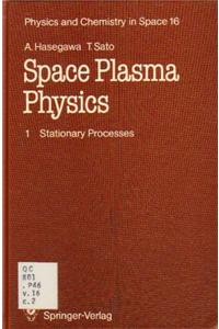 Space Plasma Physics 1
