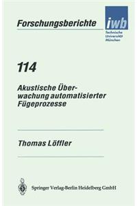 Akustische Überwachung Automatisierter Fügeprozesse