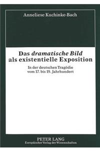 Das «Dramatische Bild» ALS Existentielle Exposition