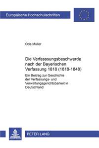 Die Verfassungsbeschwerde Nach Der Bayerischen Verfassung Von 1818 (1818-1848)