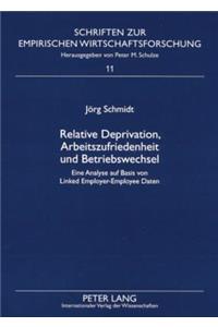 Relative Deprivation, Arbeitszufriedenheit Und Betriebswechsel