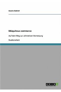 Ubiquitous commerce