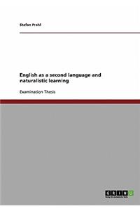 English as a second language and naturalistic learning