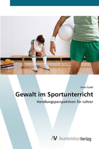 Gewalt im Sportunterricht