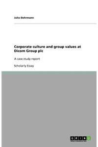 Corporate culture and group values at Dicom Group plc
