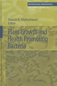 Plant Growth and Health Promoting Bacteria