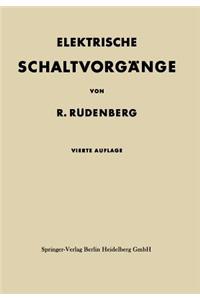 Elektrische Schaltvorgänge in Geschlossenen Stromkreisen Von Starkstromanlagen