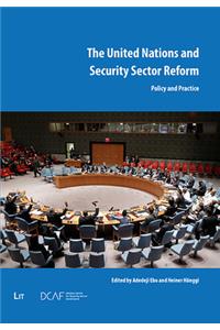 The United Nations and Security Sector Reform