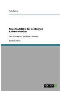 Neue Maßstäbe der politischen Kommunikation