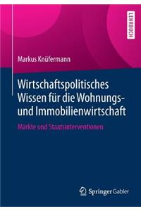 Wirtschaftspolitisches Wissen Für Die Wohnungs- Und Immobilienwirtschaft