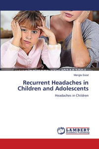 Recurrent Headaches in Children and Adolescents