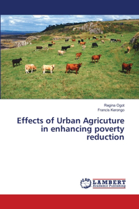 Effects of Urban Agricuture in enhancing poverty reduction